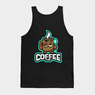 Not funny when is coffee time.Coffee lovers. Tank Top